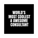 World's most coolest and awesome consultant (Print Only) thumbnail