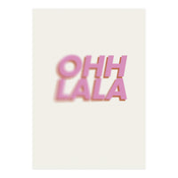 OHH LALA  (Print Only)