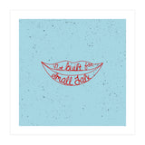 Not Built For Small Talk (Print Only) thumbnail
