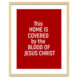 This Home is Covered By The Blood Of Jesus thumbnail