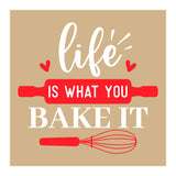 Life Is What You Bake It  (Print Only) thumbnail