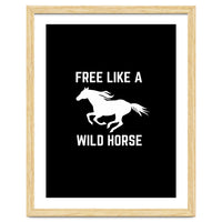 Free like a wild horse