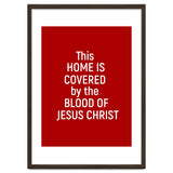 This Home is Covered By The Blood Of Jesus thumbnail