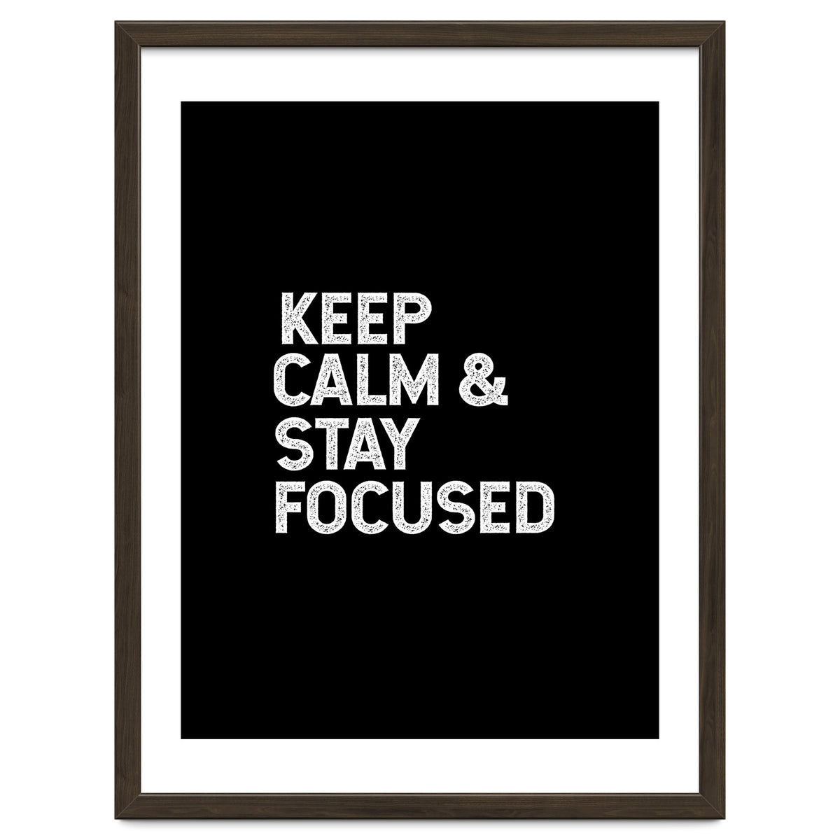 keep calm and stay focused