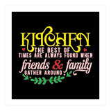 Kitchen The Best Of Times Are Always Found When Friends & Family Gather Around  (Print Only) thumbnail