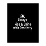 Always rise and shine with positivity  (Print Only) thumbnail