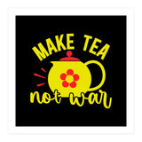 Make Tea Not War  (Print Only) thumbnail