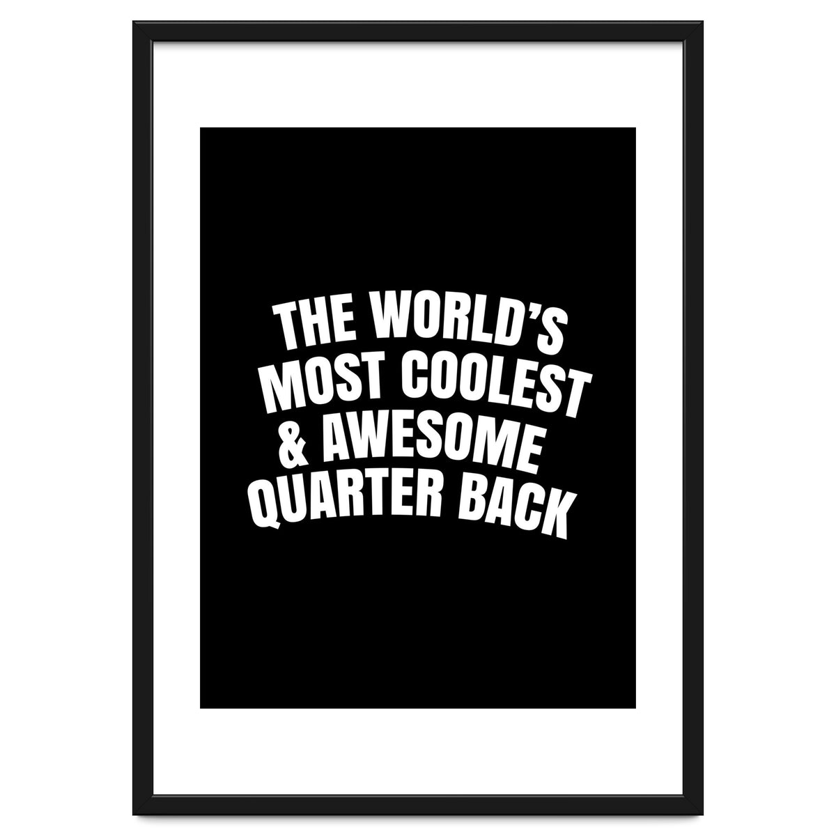 world's most coolest and awesome quarter back