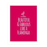 Beautiful and fabulous like a flamingo (Print Only) thumbnail