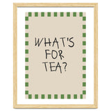 What’s For Tea, Cute Kitchen Quote Print, Playful Wall Art for Dining Spaces thumbnail