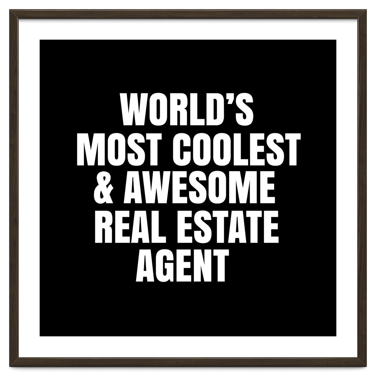 World's most coolest and awesome real estate agent