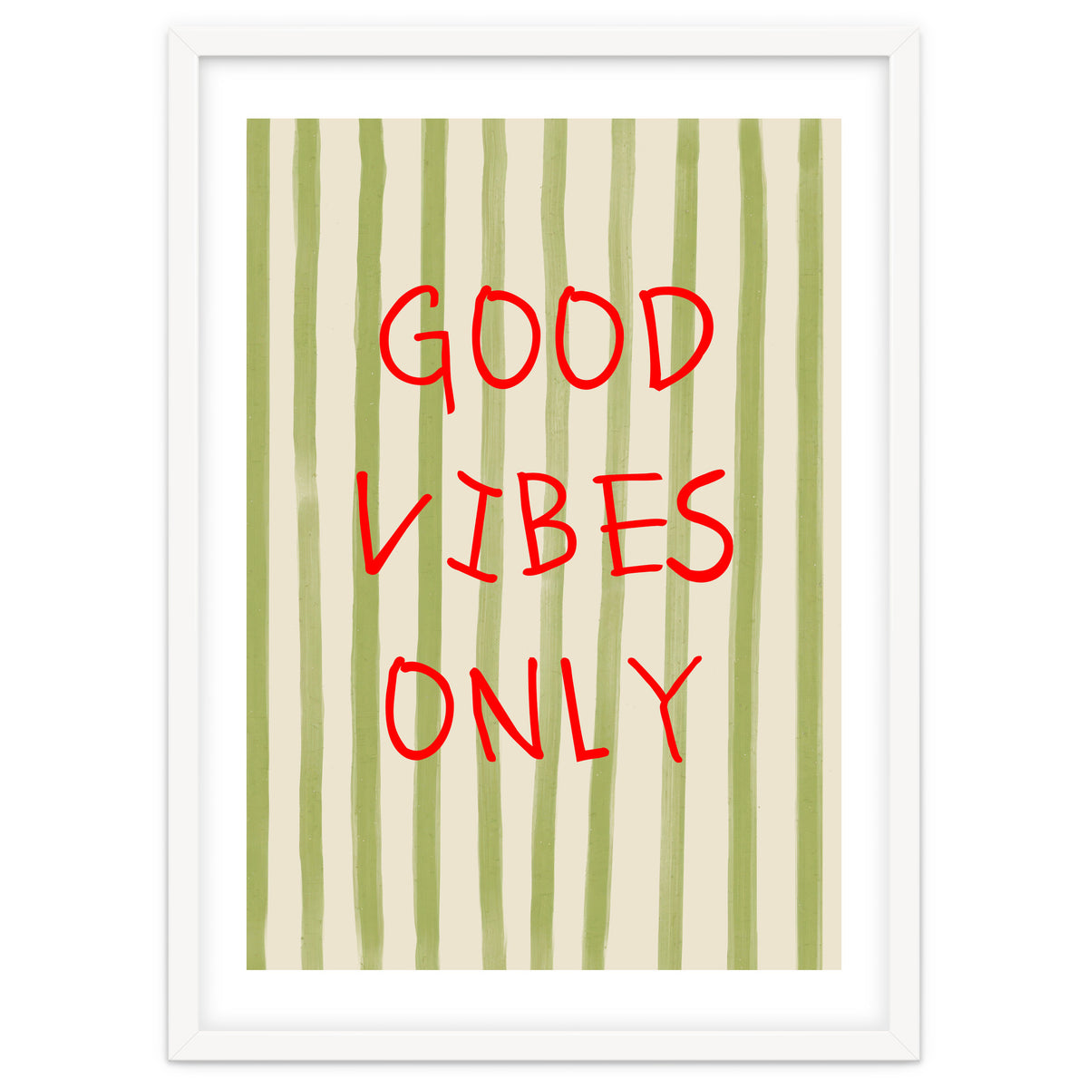 Good Vibes Only
