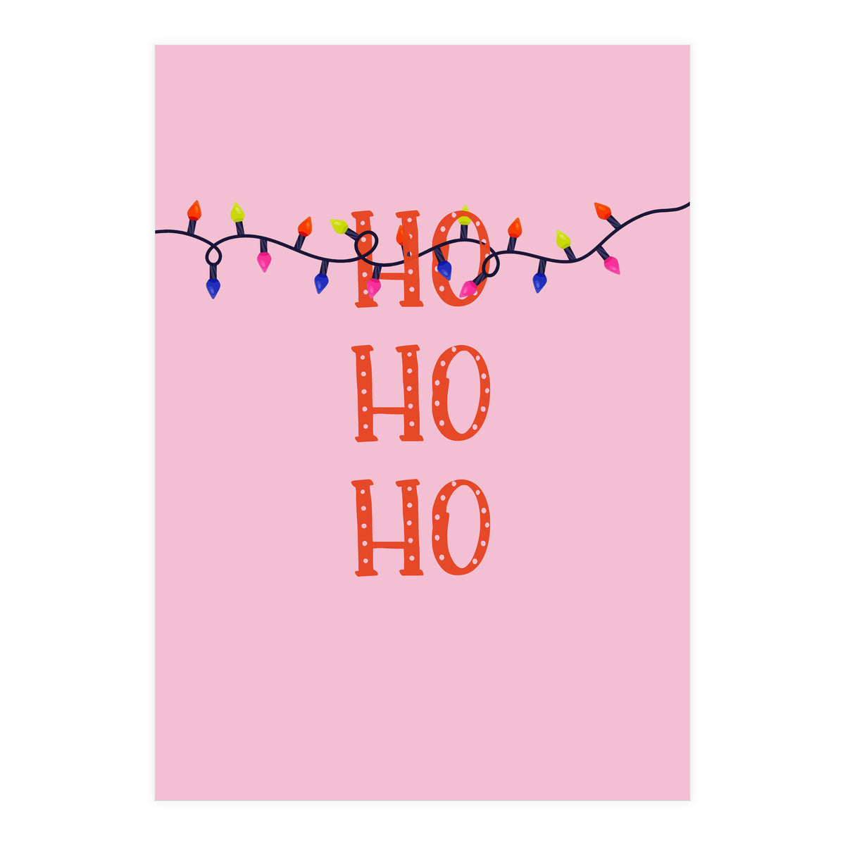 HO HO HO Christmas Lights Art, Pink Holiday Illustration, Modern Festive Quote (Print Only)