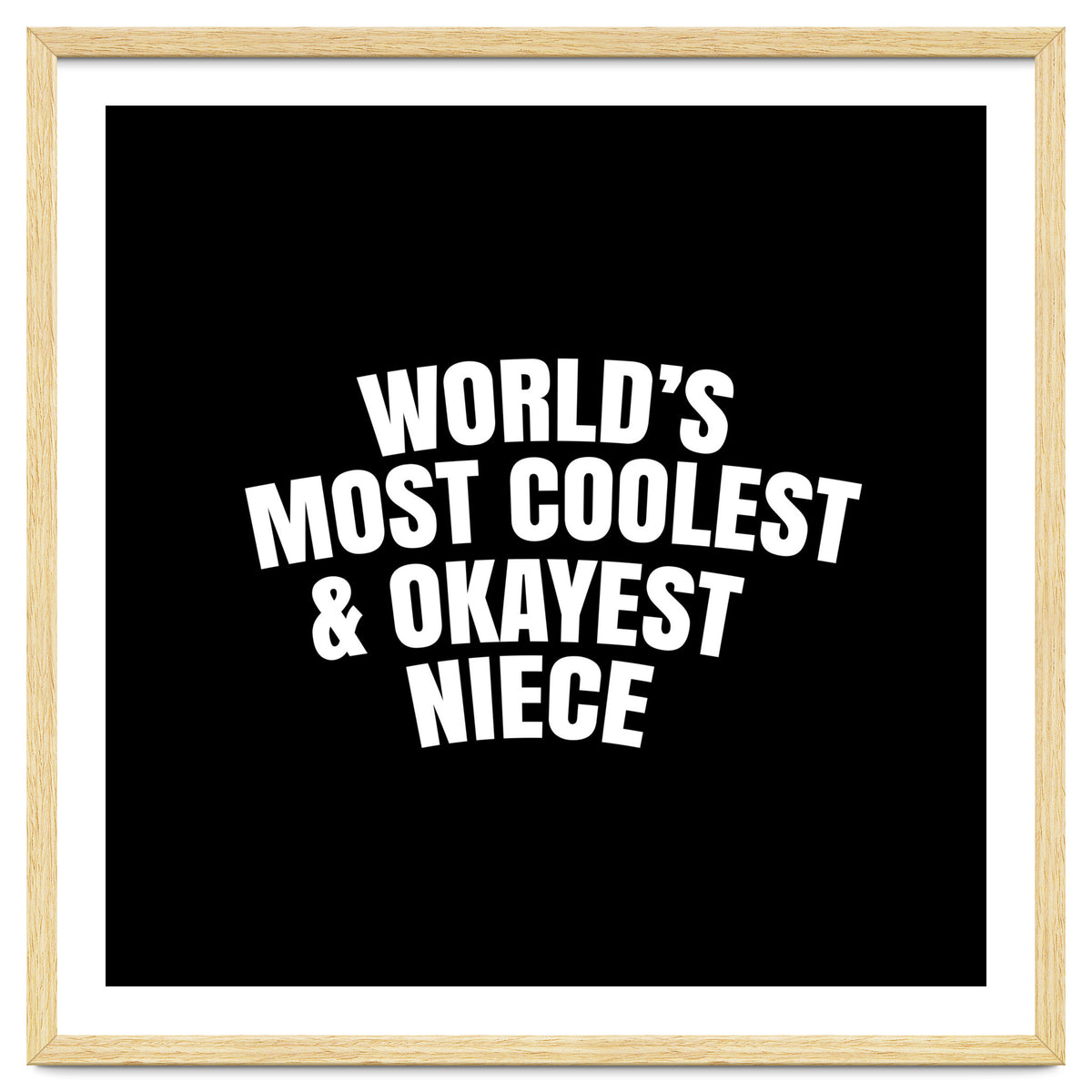 World's most coolest and okayest niece