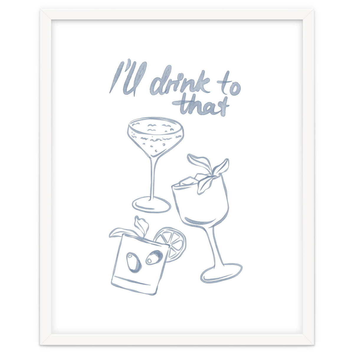 Ill Drink To That