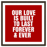 Our love is built to last forever thumbnail