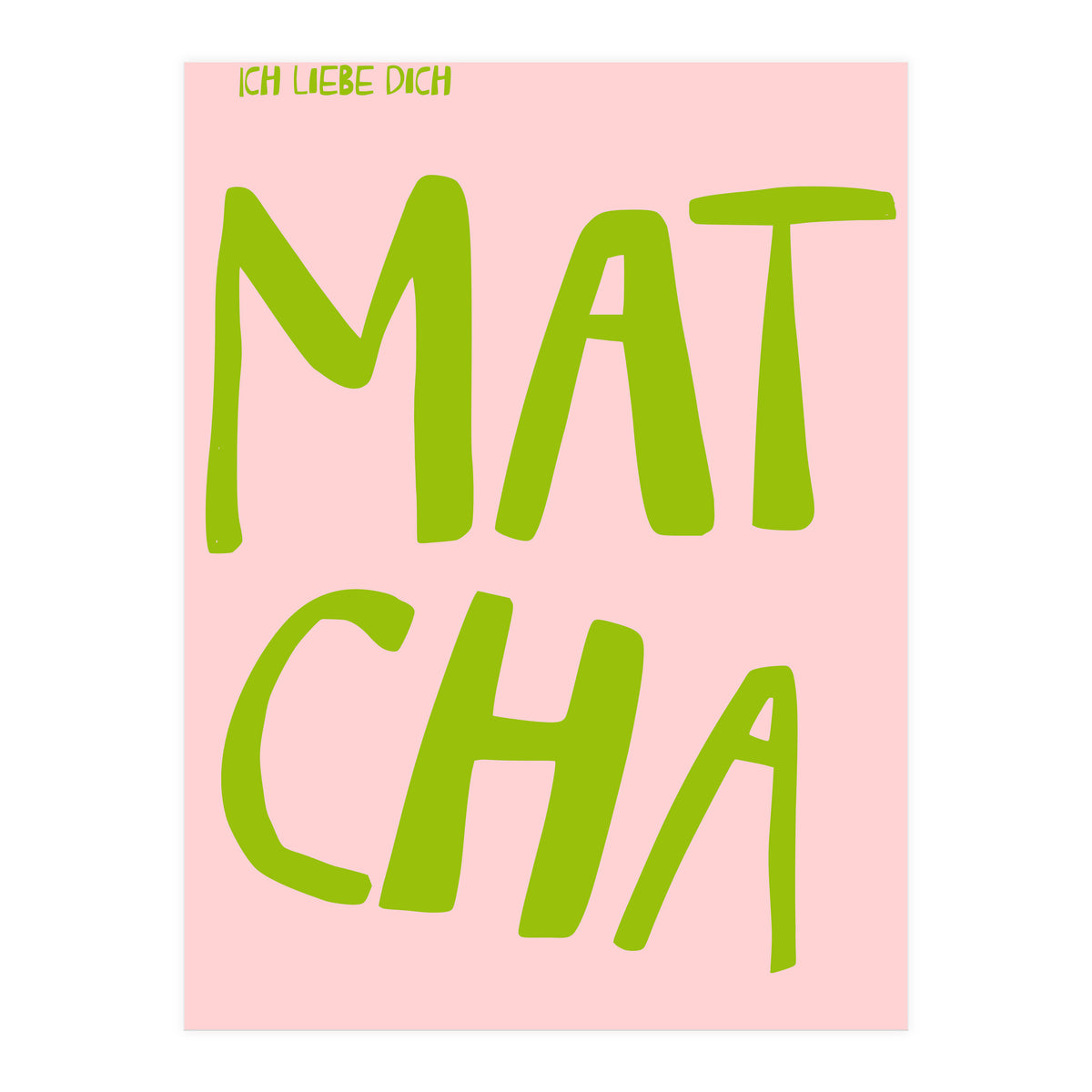 Matcha Typography Kitchen Print, Green Tea Quote Poster for Cozy Cafe Decor (Print Only)
