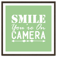 Smile You`re On Camera