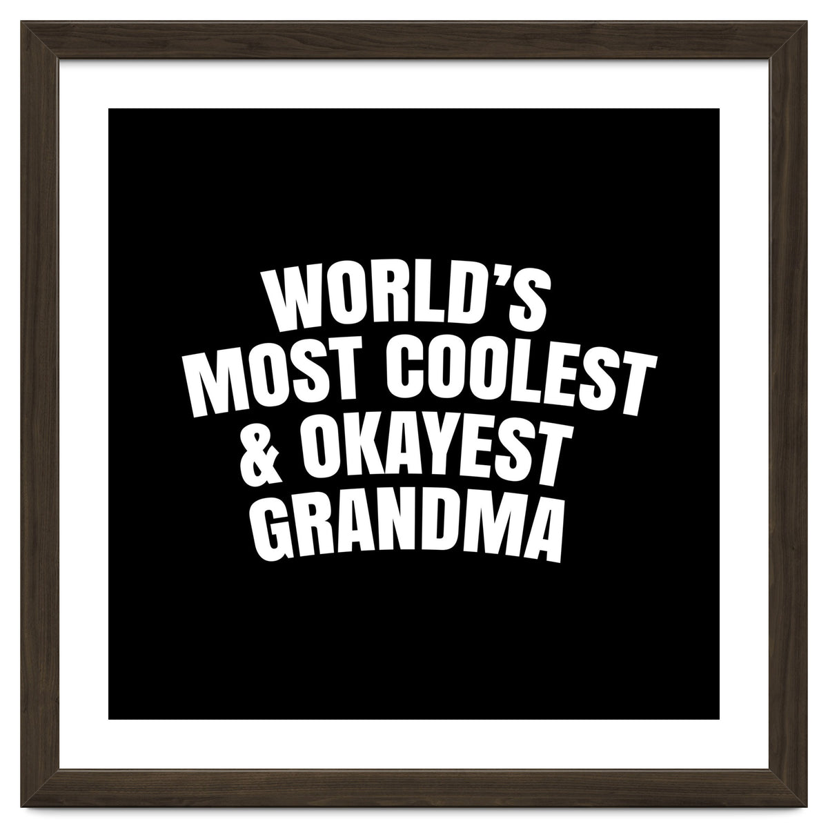 World's most coolest and okayest grandma