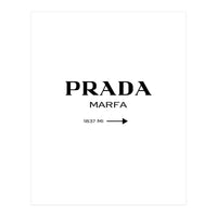 Prada Marfa, Fashion Sign Poster (Print Only)