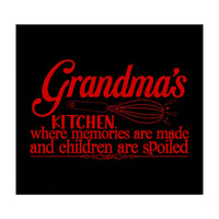 Grandmas Kitchen Where Memories Are Made And Children Are Spoiled  (Print Only)