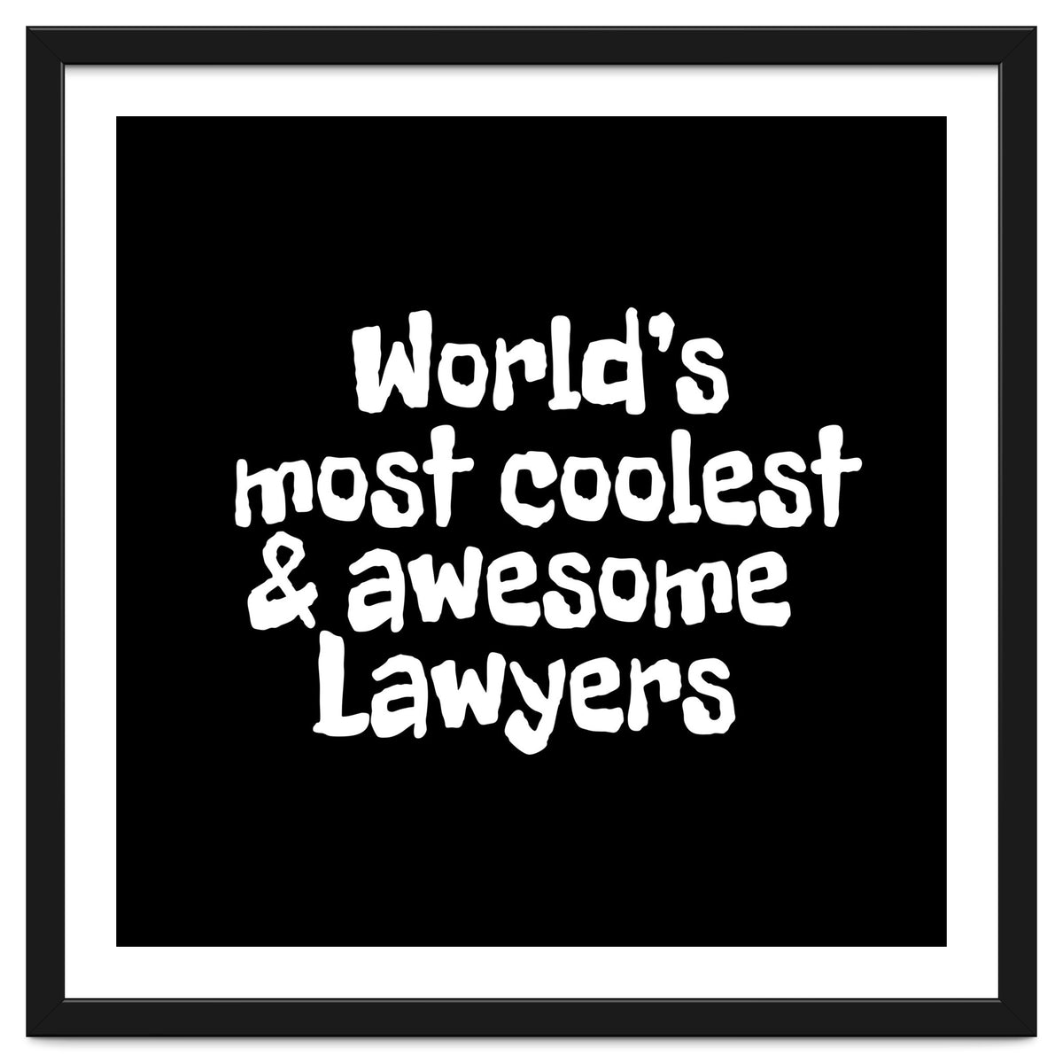 World's most coolest and awesome lawyers