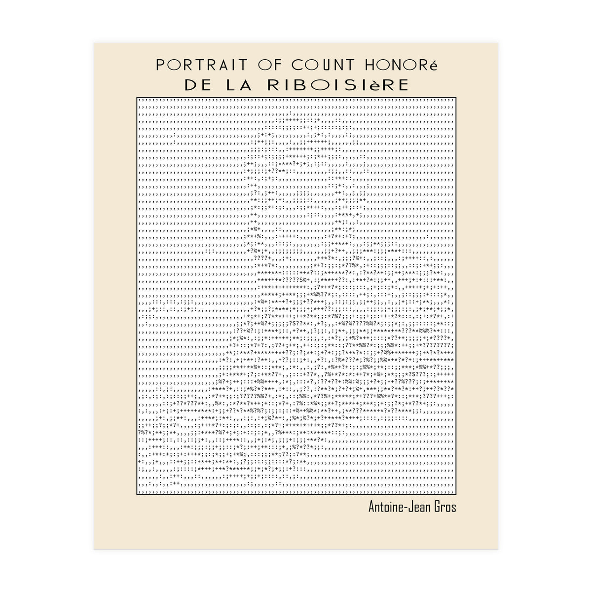 Portrait of Count Honoré de La Riboisière – Antoine-Jean Gros (ascii art)  (Print Only)