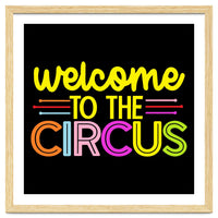 Welcome To The Circus