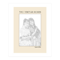 Two Venetian Women – Eugene de Blaas (ascii art)  (Print Only)