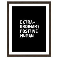 Extra Ordinary Positive Human