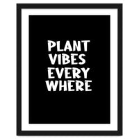 Plant vibes everywhere