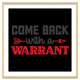 Come Back With A Warrant thumbnail