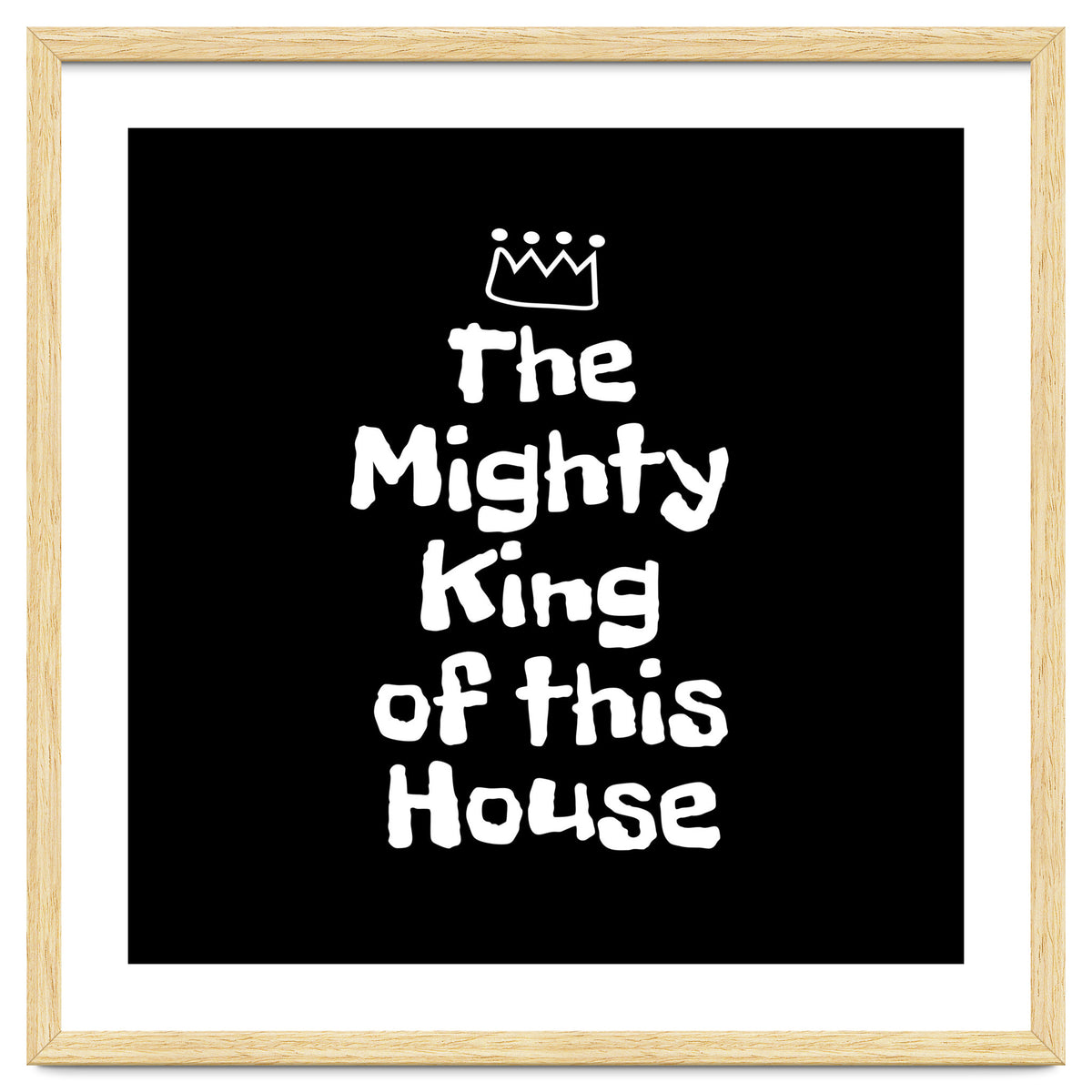 Mighty king of this house