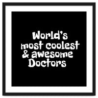 World's most coolest and awesome doctors