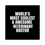 World's most coolest and awesome veterinary doctor (Print Only) thumbnail