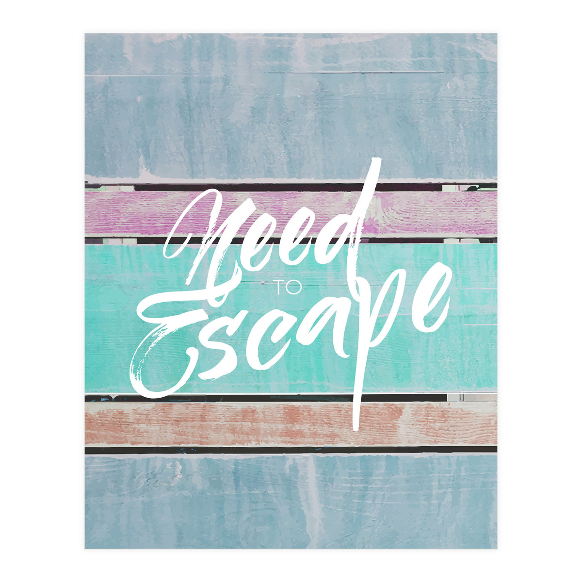 Need To Escape (Print Only)