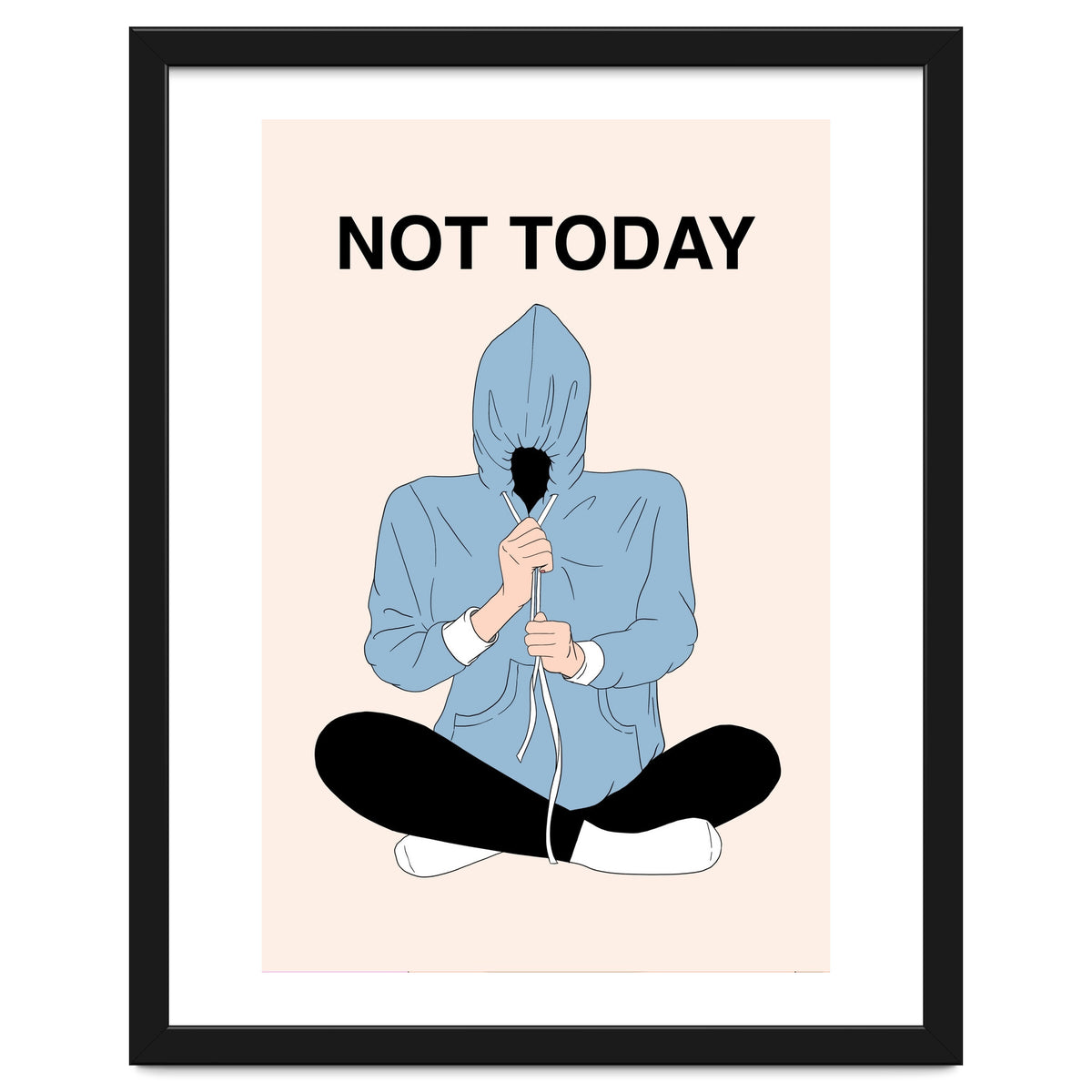 Not Today