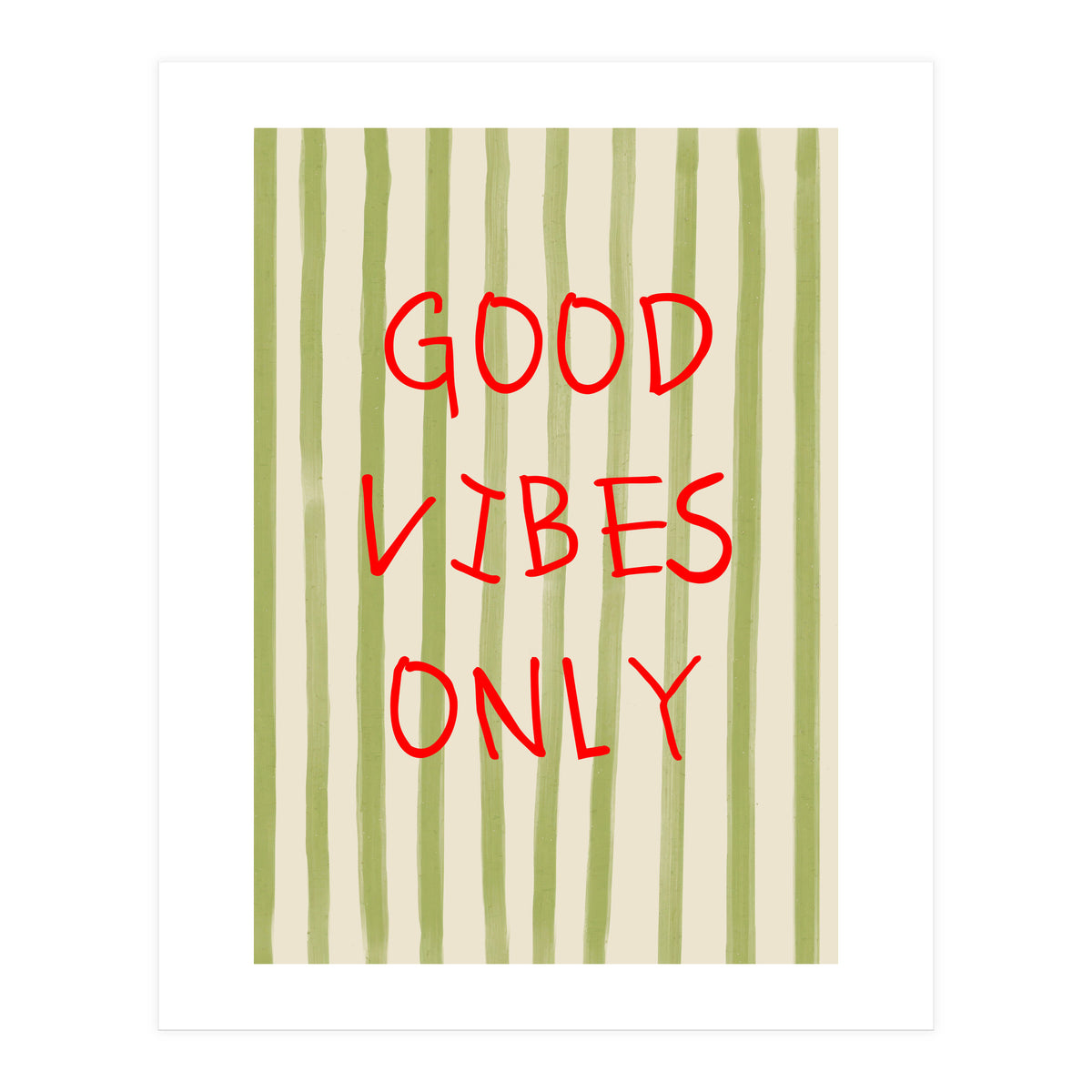 Good Vibes Only (Print Only)