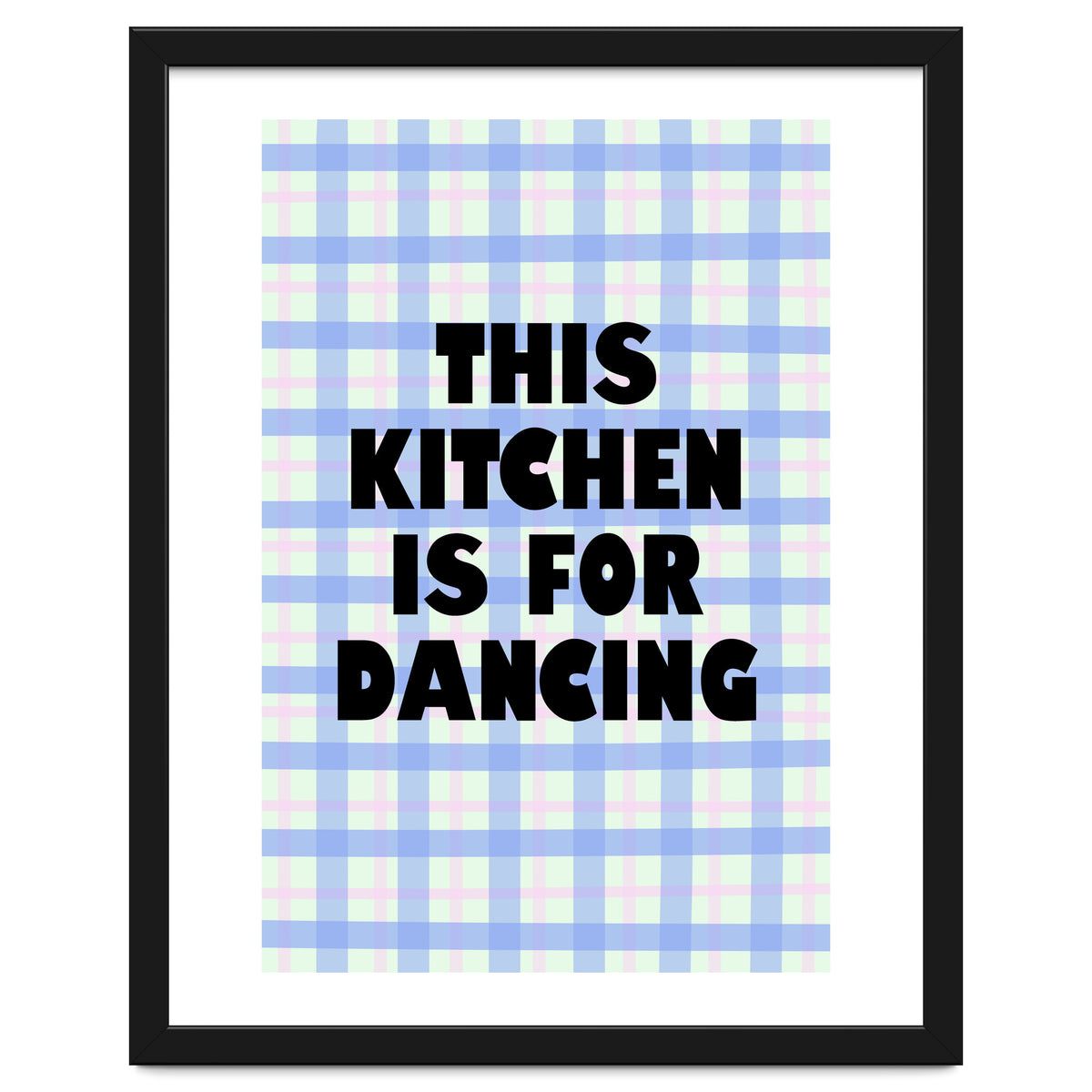 This Kitchen Is For Dancing, Fun Quote Print for Happy Cooking Home Decor