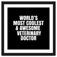 World's most coolest and awesome veterinary doctor