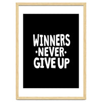 Winners Never Give Up