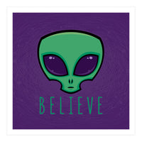 Believe Alien Head (Print Only)