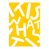 It Is What It Is. Typography Funky Quote Saying Words, Minimal Positivity Bright Yellow, Fun Quirky Eclectic Bohemian Contemporary Modern (Print Only) thumbnail