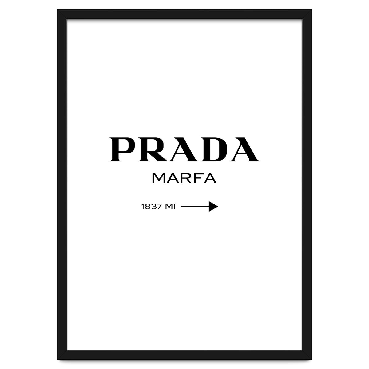 Prada Marfa, Fashion Sign Poster