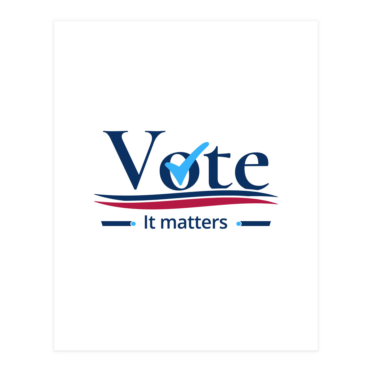 vote it matters - For elections (Print Only)
