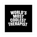 World's most coolest therapist (Print Only) thumbnail