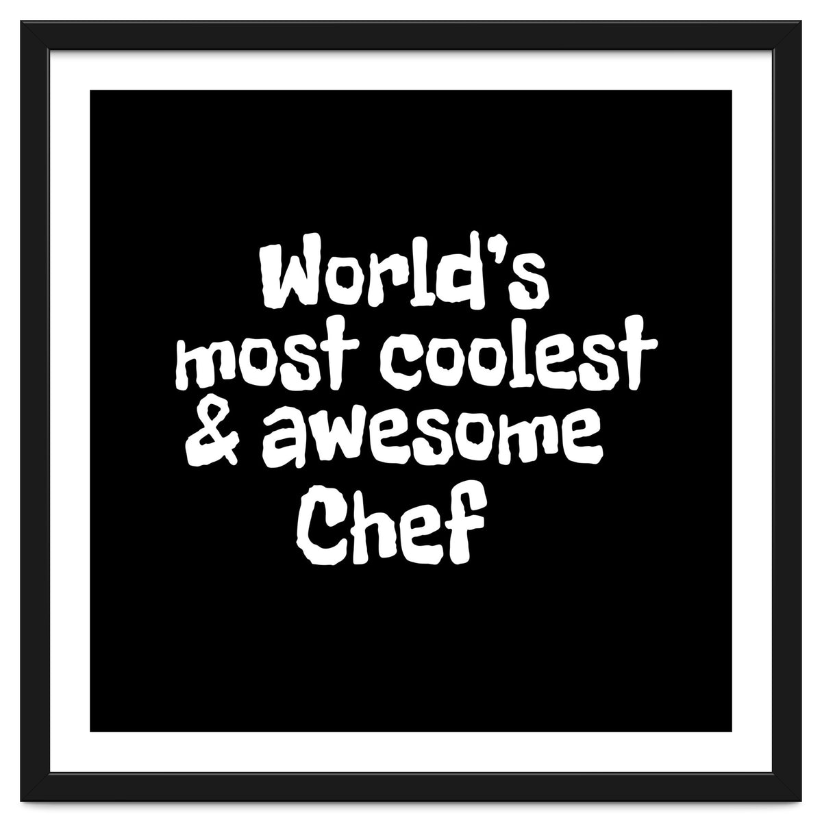World's most coolest and awesome chef