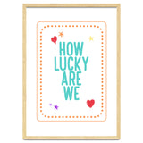 How Lucky Are We, Cute Positive Quote Print for Kids Room Decor thumbnail