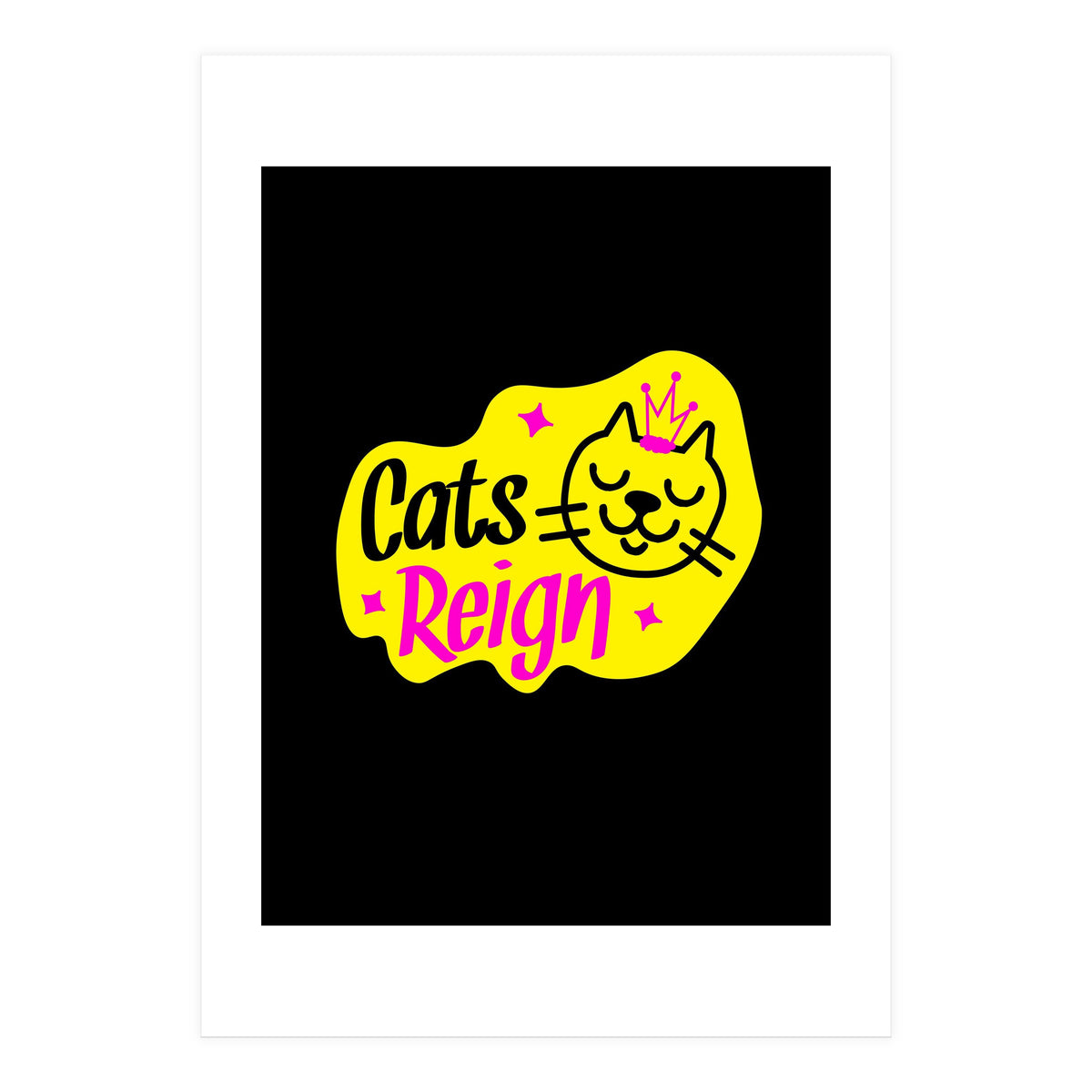 Cats Reign (Print Only)