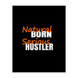 Natural Born Serious Hustler  (Print Only) thumbnail